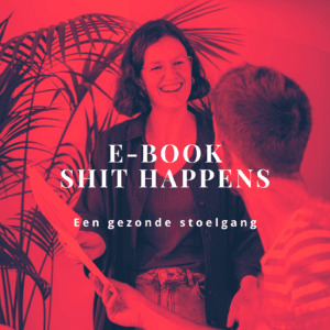 shit happens een gezonde stoelgang heleen becuwe
